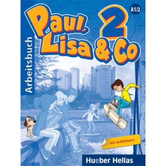 Paul Lisa & Co 2 - Arbeitsbuch (Βιβλίο Ασκήσεων) Paul Lisa & Co 2 - Arbeitsbuch (Βιβλίο Ασκήσεων)